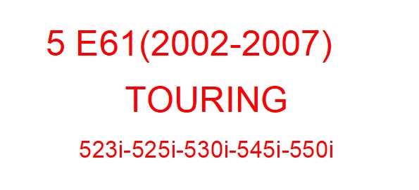 5 E61 (2002-2007)