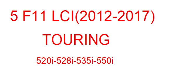 5 F11 LCI (2012-2017)