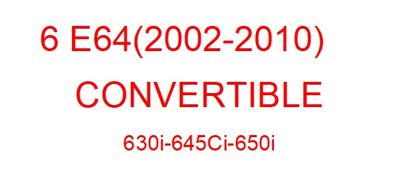 6 E64 (2002-2010)