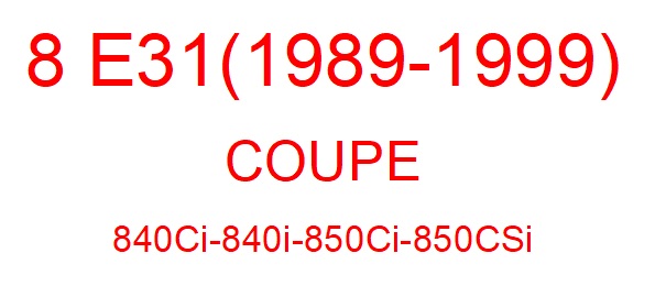 8 E31 (1989-1999)