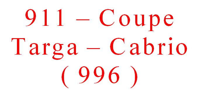 911-Coupe/Targa/Cabrio ( 996 )